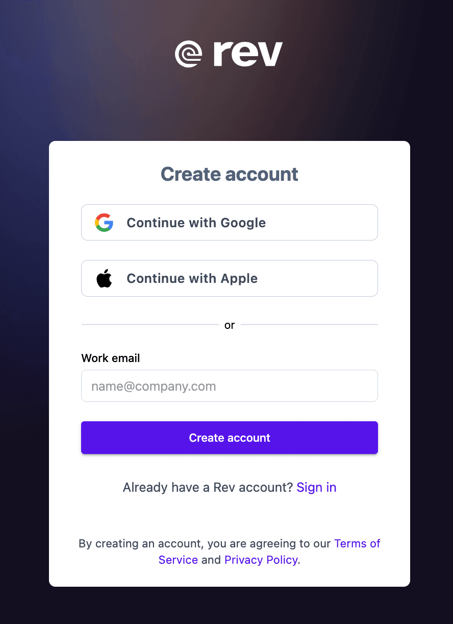 Creating a Rev account with Google, Apple, or a work email.